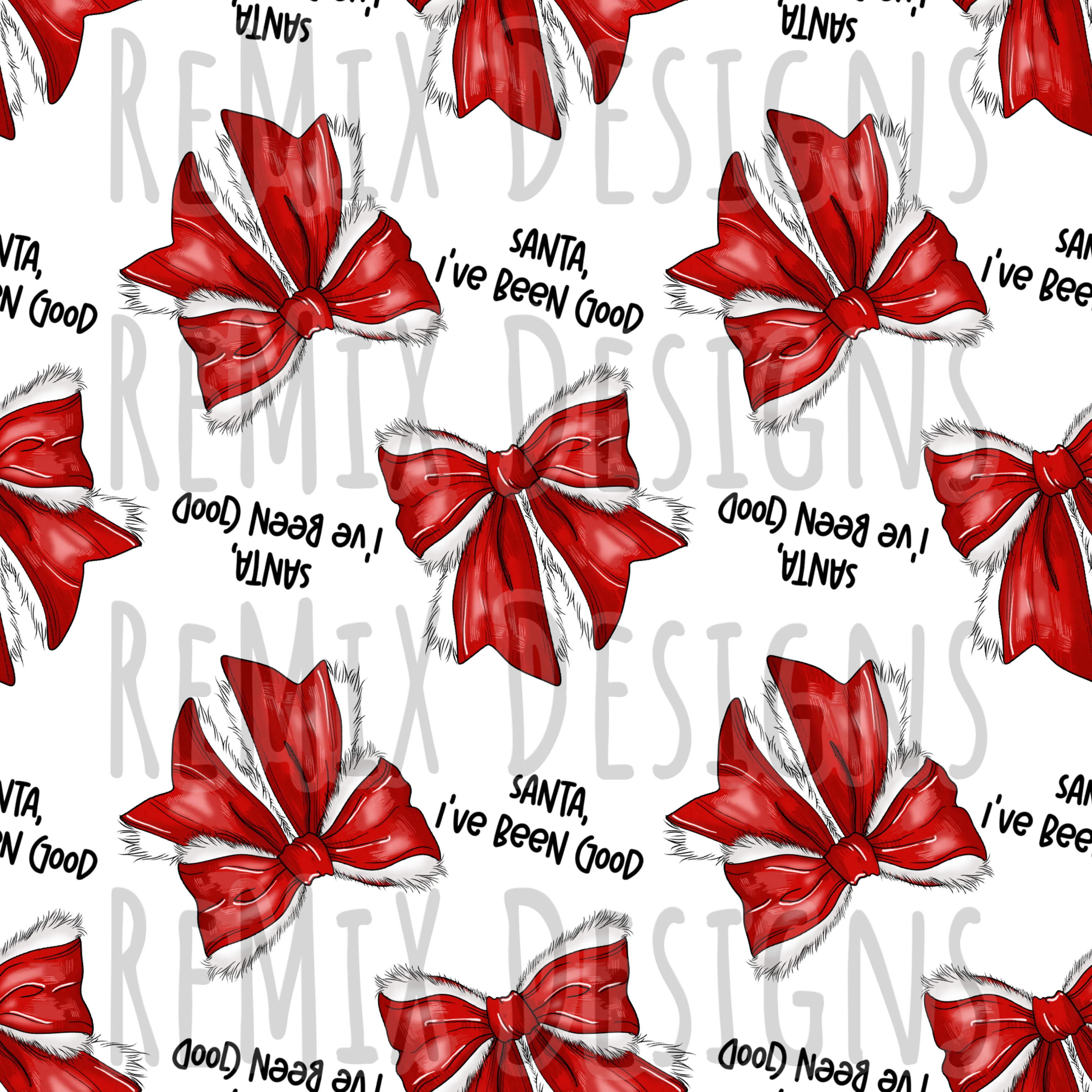 Santa I've Been Good Bows (Seamless Digital File)