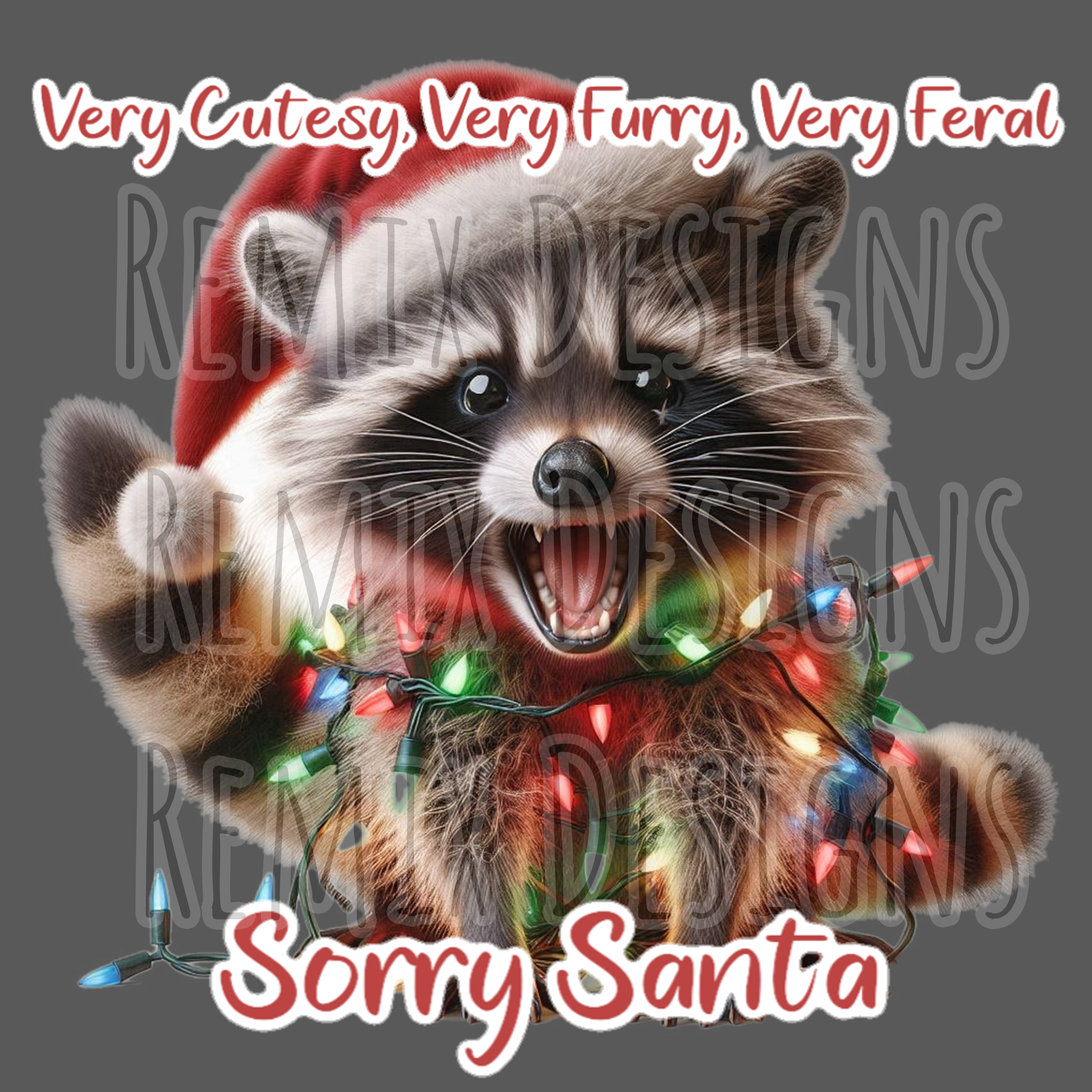 Very Feral Raccoon Christmas, comes with transparent background (PNG Digital File)